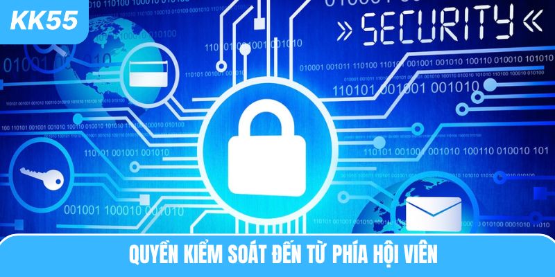 Quyền kiểm soát đến từ phía hội viên